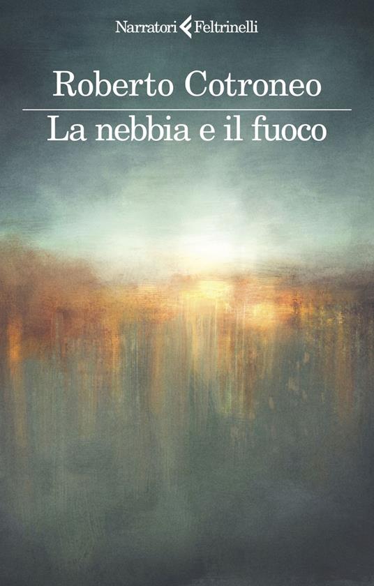 5.-La-nebbia-e-il-fuoco-του-Roberto-Cotroneo.jpg